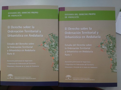 NUEVA PUBLICACIÓN DE LA ASOCIACIÓN DE INSPECTORES: EL DERECHO SOBRE LA ORDENACIÓN TERRITORIAL Y URBANÍSTICA EN ANDALUCÍA
